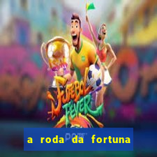 a roda da fortuna o que ele sente por mim